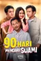 90 Hari Mencari Suami (2024)